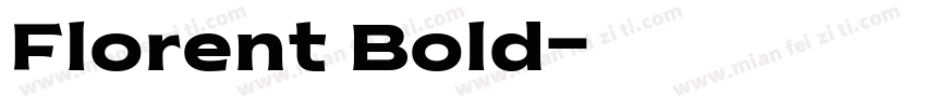 Florent Bold字体转换